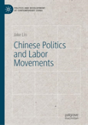 Chinese Politics And Labor Movements