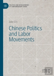 Chinese Politics And Labor Movements