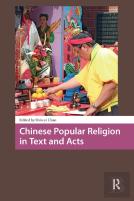 Chinese Popular Religion In Text And Acts