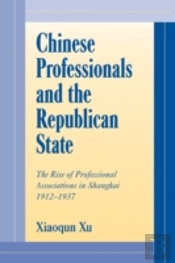 Chinese Professionals And The Republican State