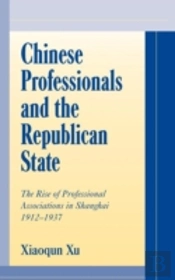 Chinese Professionals And The Republican State