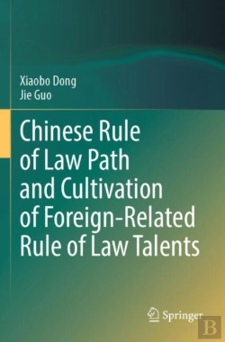 Bertrand.pt - Chinese Rule Of Law Path And Cultivation Of Foreign-Related Rule Of Law Talents