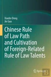 Chinese Rule Of Law Path And Cultivation Of Foreign-Related Rule Of Law Talents