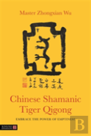 Chinese Shamanic Tiger Qigong