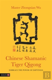 Chinese Shamanic Tiger Qigong