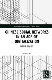 Chinese Social Networks In An Age Of Digitalization