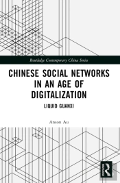 Chinese Social Networks In An Age Of Digitalization