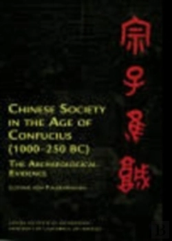 Bertrand.pt - Chinese Society In The Age Of Confucius (1000-250 Bc)