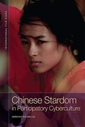 Chinese Stardom In Participatory Cyberculture