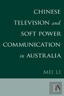 Chinese Television And Soft Power Communication In Australia