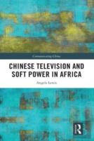 Chinese Television And Soft Power In Africa