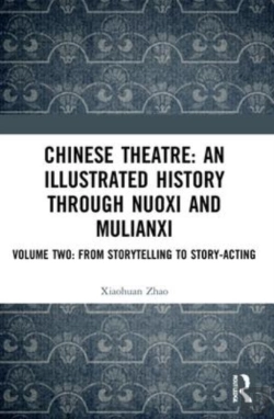Bertrand.pt - Chinese Theatre: An Illustrated History Through Nuoxi And Mulianxi