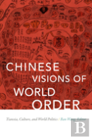 Chinese Visions Of World Order