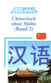 Chinesisch Ohne Mühe - Band 2