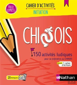 Bertrand.pt - Chinois ; 150 Activités Ludiques Pour Se (Re)Mettre Au Chinois ; Cahier D'Activités ; Initiation (Édition 2024)