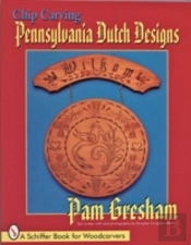 Chip Carving Pennsylvania Dutch Designs