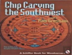 Chip Carving The Southwest