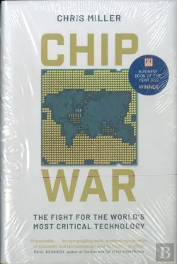 The Chip Wars. The great struggle for world domination', by Chris Miller