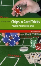 Chip'N Card Tricks Pour Le Poker Entre Amis