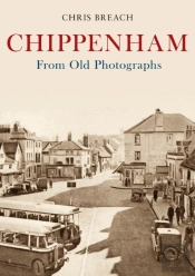 Chippenham From Old Photographs