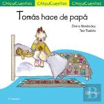 Chiquicuento 25 Tomas Hace De Papa