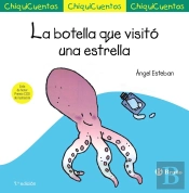 Chiquicuento 5 La Botella Que Visito Una Estrella