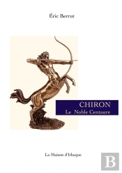 Chiron, Le Noble Centaure