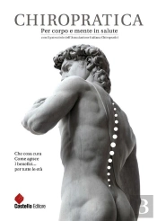 Chiropratica. Per Corpo E Mente In Salute