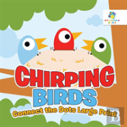 Chirping Birds | Connect The Dots Large Print