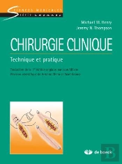 Chirurgie Clinique ; Technique Et Pratique
