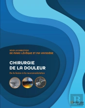 Chirurgie De La Douleur : De La Lésion À La Neuromodulation (2e Édition)