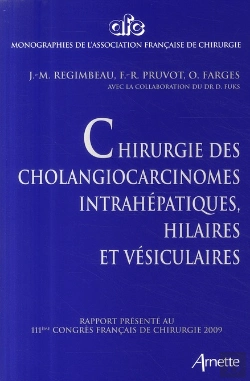 Bertrand.pt - Chirurgie Des Cholangiocarcinomes Intrahépatiques, Hilaires Et Vésiculaires