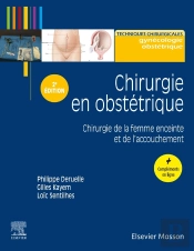 Chirurgie En Obstétrique ; Chirurgie De La Femme Enceinte Et De L'Accouchement (2e Édition)