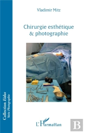 Chirurgie Esthetique & Photographie