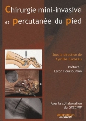 Chirurgie Mini Invasive Et Percutanée Du Pied