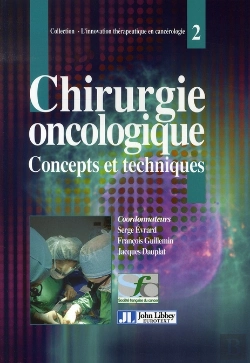 Bertrand.pt - Chirurgie Oncologique ; Concepts Et Techniques