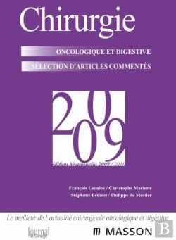 Bertrand.pt - Chirurgie Oncologique Et Digestive ; Sélection D'Articles Commentés ; 2009 (2e Édition)
