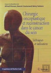 Chirurgie Oncoplastique Et Reconstruction Dans Le Cancer Du Sein ; Techniques Et Indications