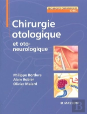 Chirurgie Otologique Et Oto-Neurologique