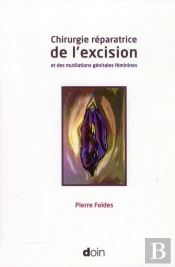 Chirurgie Reparatrice De L'Excision Et Des Mutilations Genitales Feminines
