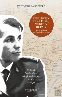 Bertrand.pt - Chirurgien De Guerre, Médecin De Paix : Vie Et Héritage De Claude Dumurgier
