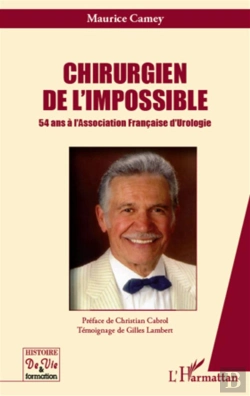 Bertrand.pt - Chirurgien De L'Impossible ; 54 Ans À L'Association Française D'Urologie
