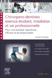 Chirurgiens-Dentistes : Exercice Etudiant,  Installation Et Vie Professionnelle