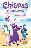 Chispas El Unicornio 1 - El Dia Magico