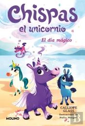 Chispas El Unicornio 1 - El Dia Magico