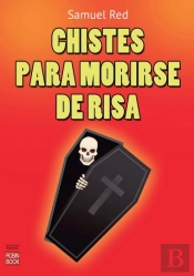 Chistes Para Morirse De Risa