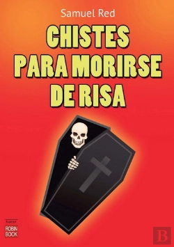 Bertrand.pt - Chistes Para Morirse De Risa