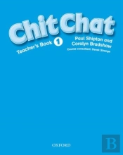 Chit Chat: 1: Teacher'S Book