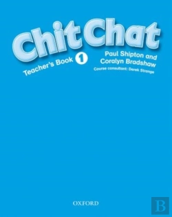 Bertrand.pt - Chit Chat: 1: Teacher'S Book
