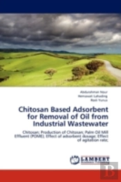 Chitosan Based Adsorbent For Removal Of Oil From Industrial Wastewater